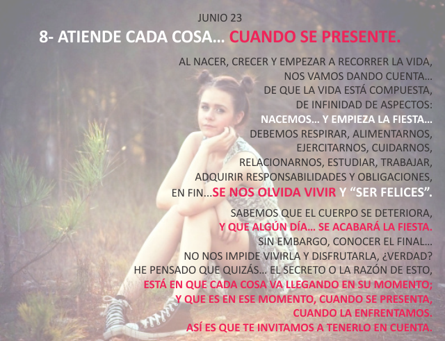 8- Atiende cada cosa... cuando se presente